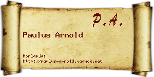 Paulus Arnold névjegykártya